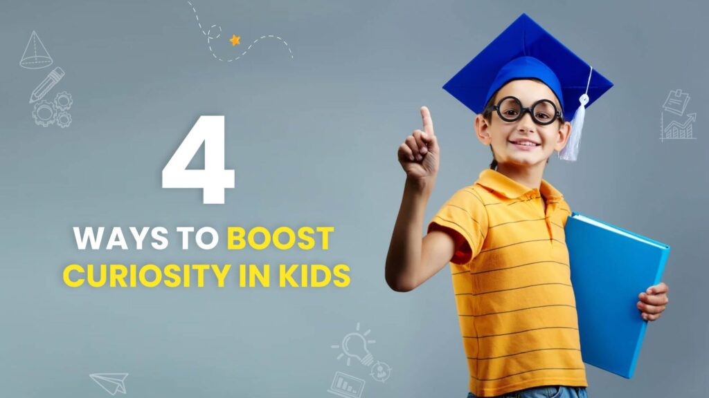 4 Ways to Boost Curiosity in Kids – Divya Jyot School
