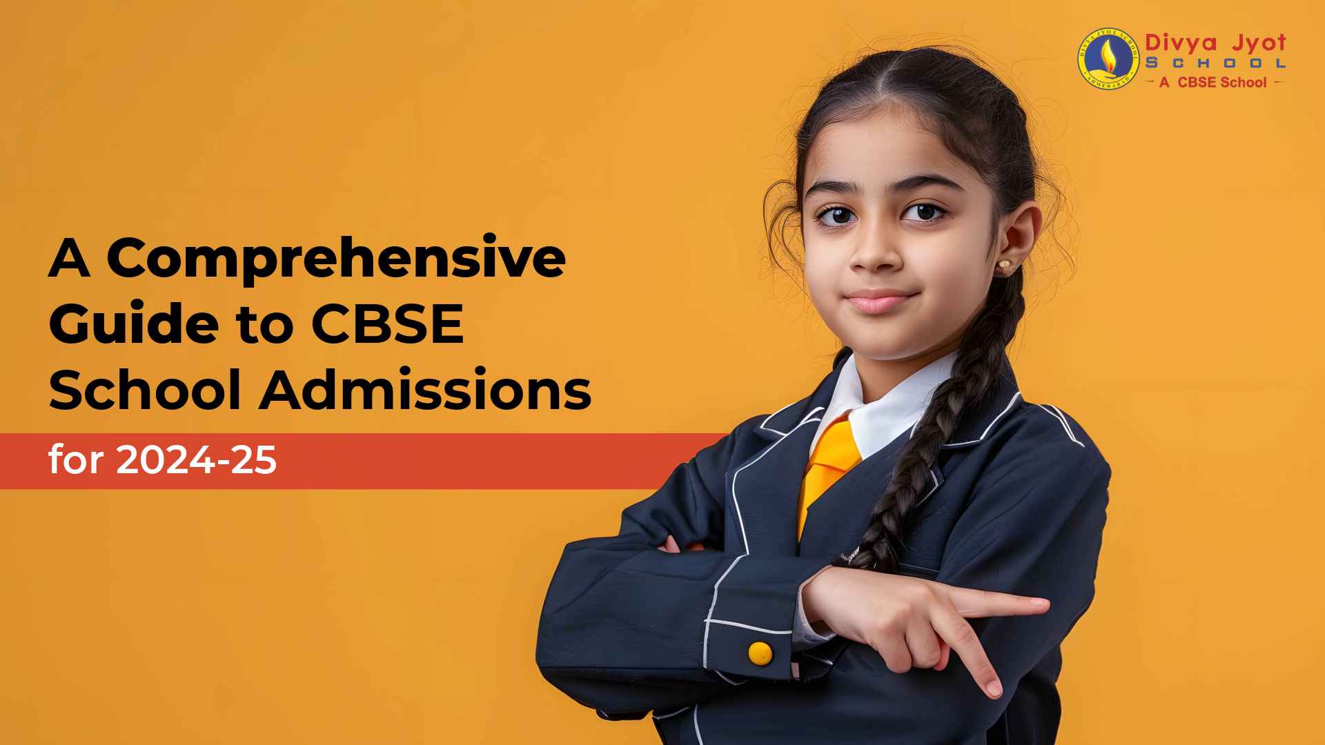 A Comprehensive Guide to CBSE School Admissions for 2024-25